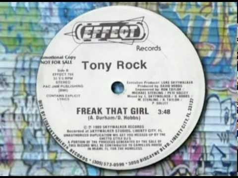 Tony Rock — Tony Rock  -  Freak That Girl