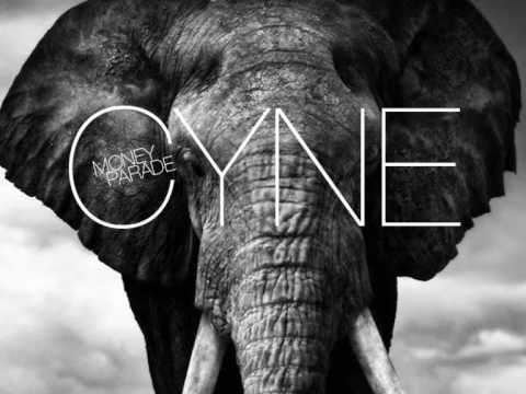 CYNE — CYNE - Money Parade