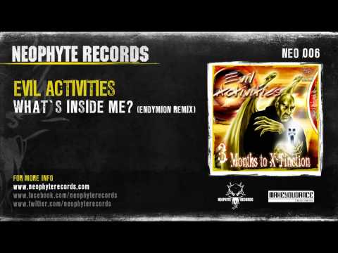 Evil Activities — Evil Activities - What's Inside Me? (Endymion Remix) (NEO006) (2000)