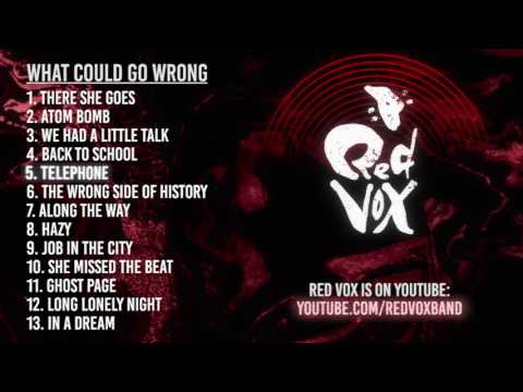 Red Vox — Red Vox - What Could Go Wrong (Full Album)