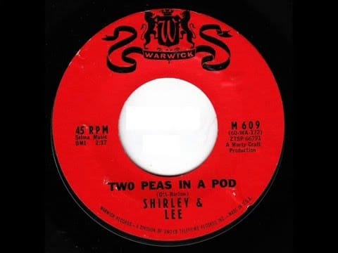 Shirley And Lee — Shirley & Lee - Two Peas In A Pod / Your Love Makes The Difference (Warwick 609) 1961