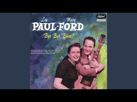 Les Paul & Mary Ford — Deep In The Blues