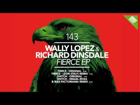Wally Lopez — Wally Lopez & Richard Dinsdale - Fierce (Original Mix)