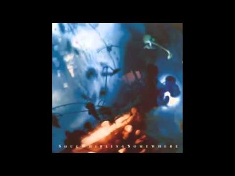 Soulwhirlingsomewhere — Soul Whirling Somewhere - Wish