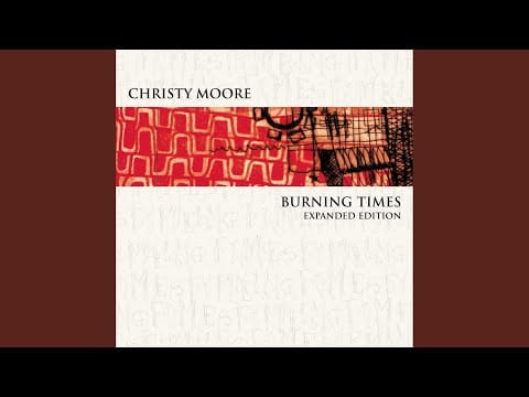 Christy Moore — Burning Times