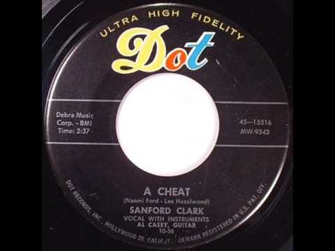 Sanford Clark — Sanford Clark - A Cheat