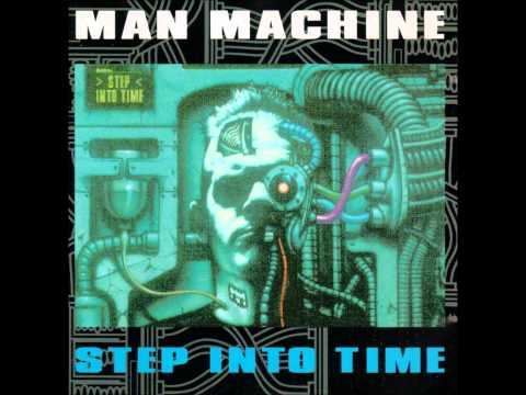 Man Machine — Man Machine Step into Time(Full Album)