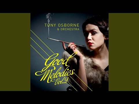 Tony Osborne And His Orchestra — Always Something There to Remind Me