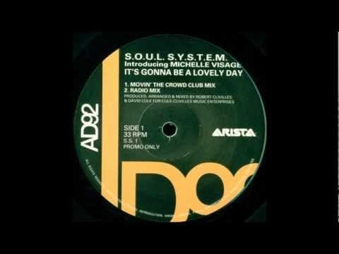 The S.O.U.L. S.Y.S.T.E.M. — The S.O.U.L. S.Y.S.T.E.M. - It's Gonna Be A Lovely Day (Movin' The Crowd Club Mix)