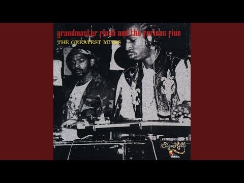 Grandmaster Flash & The Furious Five — White Lines (Don't Do It) (Cutmaster Swift and Pogo Mix)