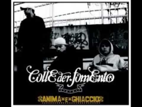 Colle Der Fomento — Colle Der Fomento - Anima e Ghiaccio (Album Completo)