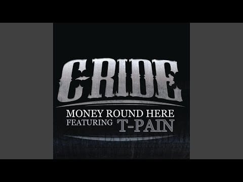 C-Ride — Money Round Here