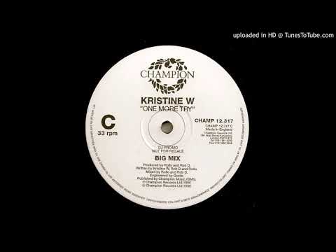 Kristine W — Kristine W - One More Try (Rollo's Big Mix) 1995