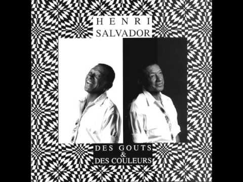Henri Salvador — Henri Salvador - Des goûts et des couleurs