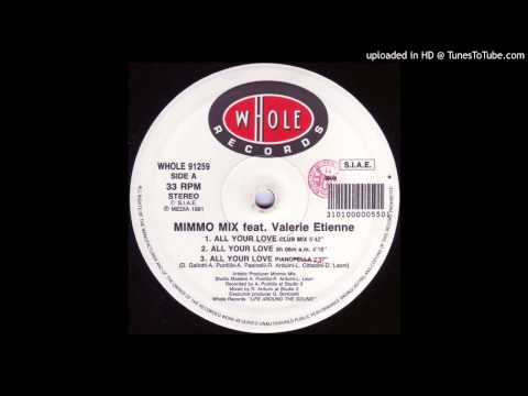 Valerie Etienne — Mimmo Mix feat. Valerie Etienne -- All Your Love (6h 06 A.M.)