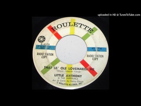 Little Anthony & The Imperials — Little Anthony & The Imperials-That Little Ole Lovemaker Me/It Just Ain't Fair 45