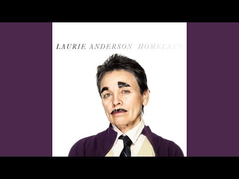 Laurie Anderson — Another Day in America