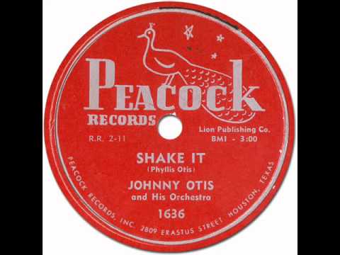 Johnny Otis And His Orchestra — R&B * SHAKE IT - Johnny Otis [Peacock 1636] 1954