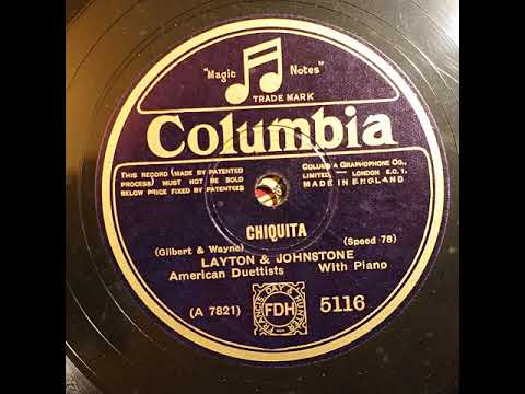 Layton And Johnstone — Columbia 5116 Layton and Johnstone   Chiquita 1928