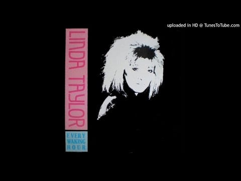 Linda Taylor — Linda Taylor - Every Waking Hour (12'' Version 1986)