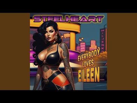 Steelheart — Everybody Loves Eileen (2023 Radio Edit)