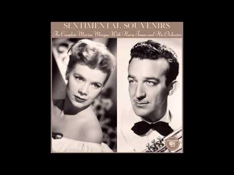 Harry James And His Orchestra — Marion Morgan - Strange What a Song Can Do