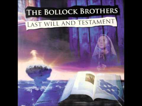 The Bollock Brothers — The Bollock Brothers - The Last Will And Testament
