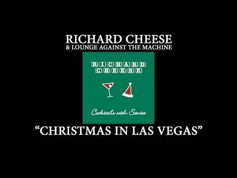 Richard Cheese & Lounge Against The Machine — Richard Cheese "Christmas In Las Vegas" (from the 2013 album "Cocktails With Santa")