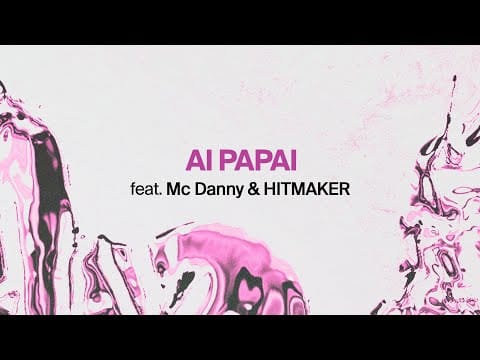 Anitta — Anitta feat Mc Danny e Hitmaker - AI PAPAI [Official Lyric Video]