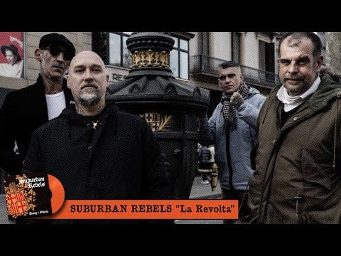 Suburban Rebels — SUBURBAN REBELS La Revolta (Versión single "Sang i Glòria") Punk Oi! Barcelona