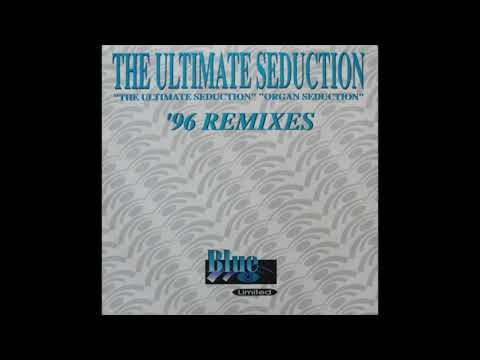 The Ultimate Seduction — The Ultimate Seduction ‎– Organ Seduction (IttyBitty BoozyWoozy Remix)