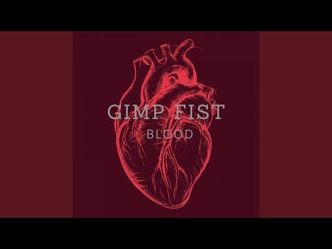 Gimp Fist — All That I Can Take