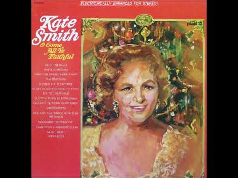Kate Smith (2) — O Little Town of Bethlehem ~ Kate Smith (1969)