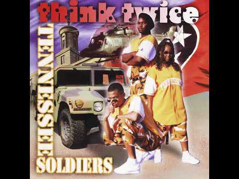 Think Twice (11) — Think Twice - Tennessee Soldiers (1998) (Nashville, TN)