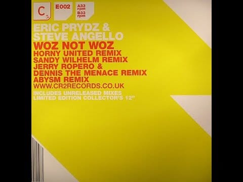 Eric Prydz — Eric Prydz & Steve Angello – Woz Not Woz (Horny United Remix)