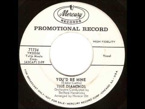The Diamonds — The Diamonds - You'd Be Mine