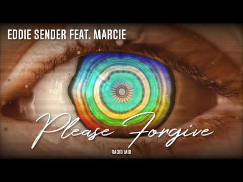 Marcie — Eddie Sender feat. Marcie - Please Forgive (Radio Mix)