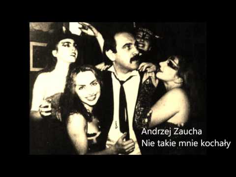 Andrzej Zaucha — Andrzej Zaucha - Nie takie mnie kochały (1987)