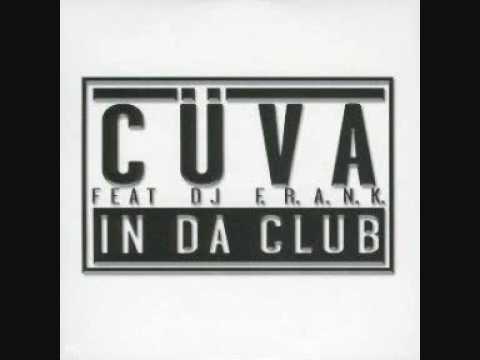 DJ F.R.A.N.K. — Cuva Feat DJ Frank - In Da Club