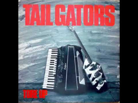 The Tail Gators — the TailGators (Tx) - Diggin' and datin'