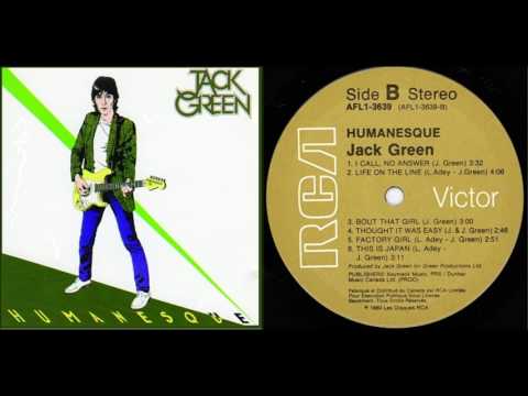 Jack Green — JACK GREEN -  'Bout That Girl ('80)