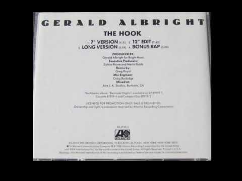 Gerald Albright — Gerald Albright Featuring The Poet Cool Dee - The Hook (12” Edit By Greg “Ski” Royal)