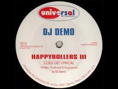 DJ Demo — Happy Rollers III -  DJ Demo - Cold Get Lyrical [UNI016 AA]