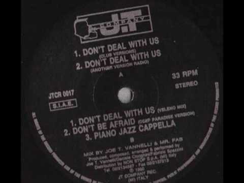 JT Company — J.T. Company - Don't Deal With Us (Piano Jazz Cappella)