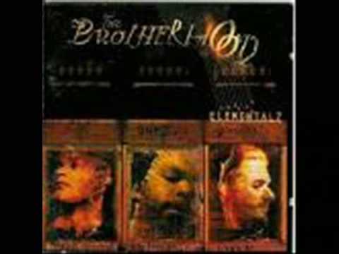 The Brotherhood — brotherhood - you gotta life