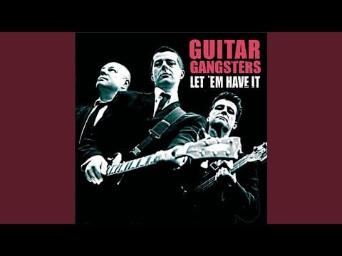 Guitar Gangsters — The Big Machine