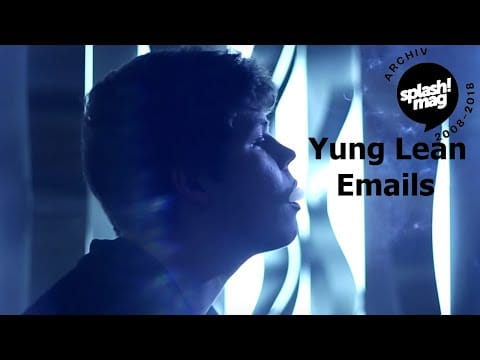 Yung Lean — Yung Lean - Emails prod. by White Armor (Official Video) (Archiv)