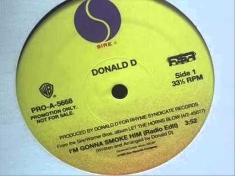 Donald D — Donald D - I'm Gonna Smoke Him