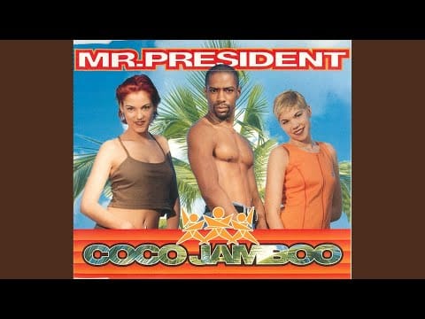 Mr. President — Coco Jamboo (Groove Version)