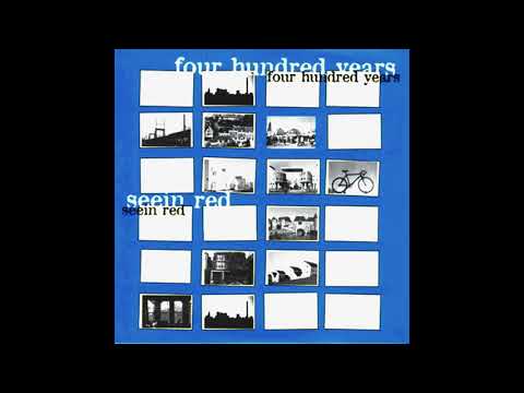 Seein' Red — Four Hundred Years / Seein' Red - Split (2001) [Full Album]